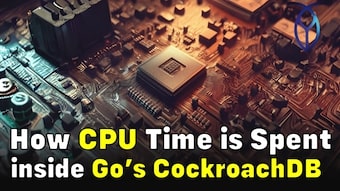 How CPU Time is Spent inside Go’s CockroachDB (using OpenResty XRay)