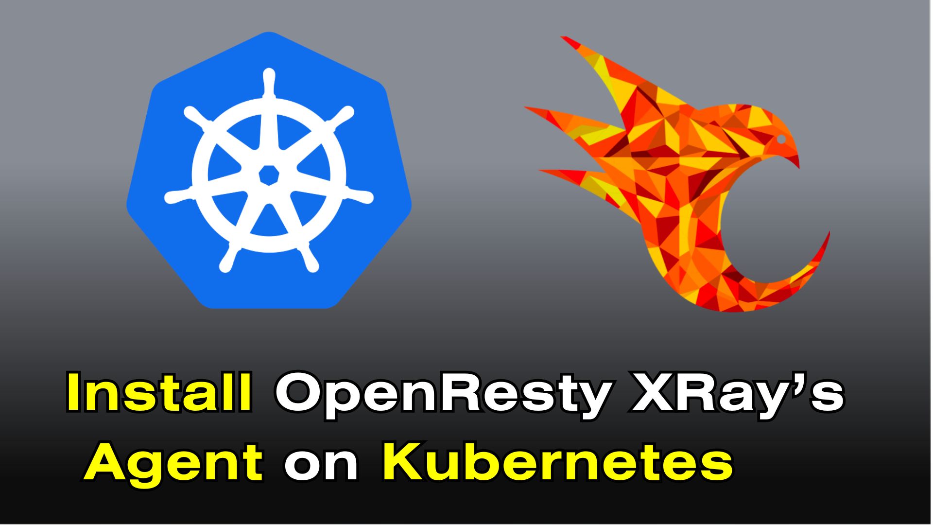 Kubernetes クラスター上に OpenResty XRay の Agent をインストールする