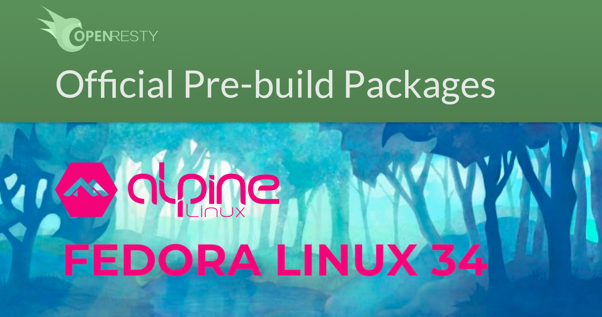 Fedora 34 和 Alpine 3.13 的 OpenResty 官方二进制仓库